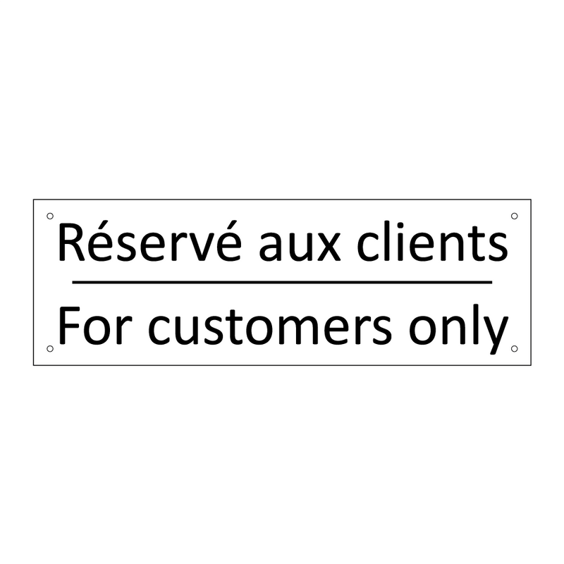 Réservé aux clients - For customers only