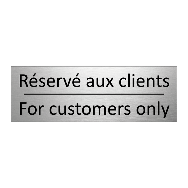 Réservé aux clients - For customers only