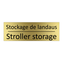 Stockage de landaus - Stroller storage