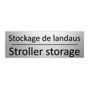 Stockage de landaus - Stroller storage