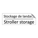 Stockage de landaus - Stroller storage