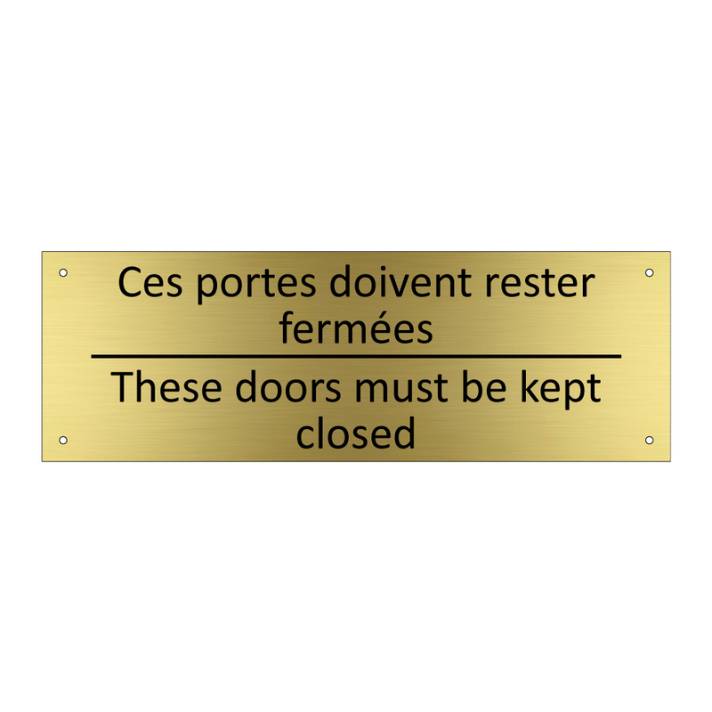 Ces portes doivent rester fermées /.../ - These doors must be kept closed /.../