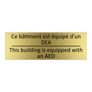 Ce bâtiment est équipé d'un DEA /.../ - This building is equipped with  /.../