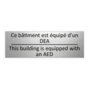 Ce bâtiment est équipé d'un DEA /.../ - This building is equipped with  /.../