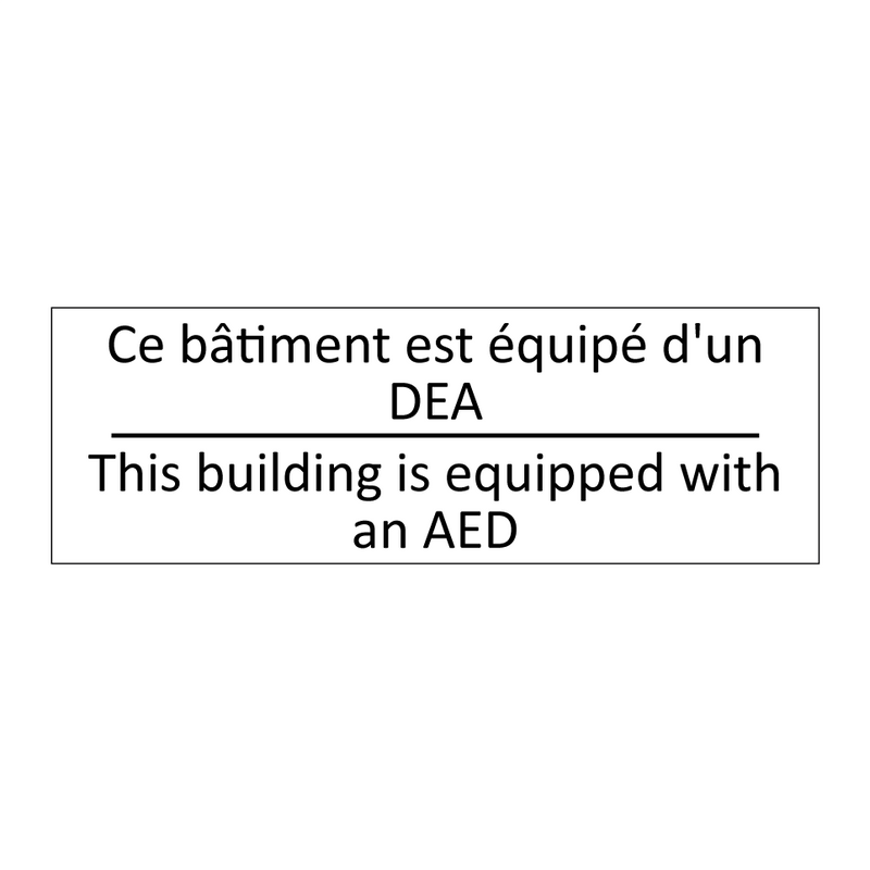 Ce bâtiment est équipé d'un DEA /.../ - This building is equipped with  /.../