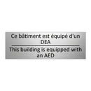 Ce bâtiment est équipé d'un DEA /.../ - This building is equipped with  /.../