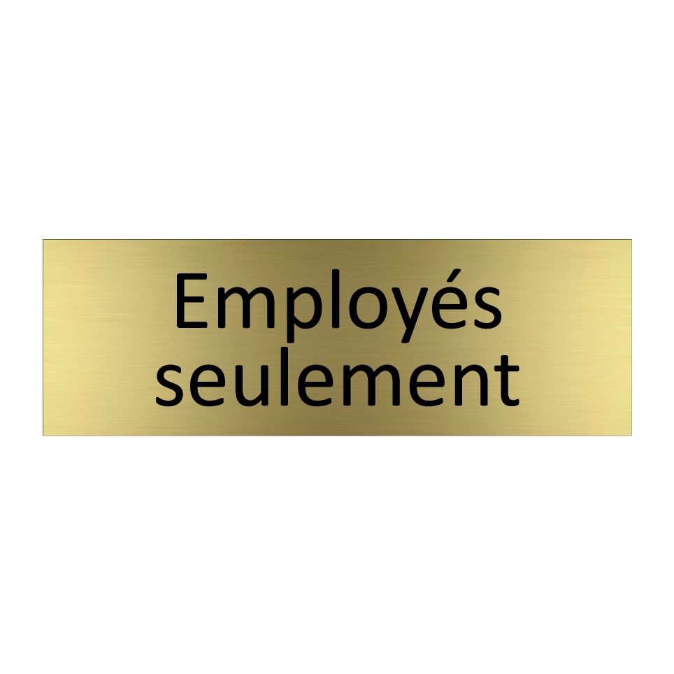 Employés seulement
