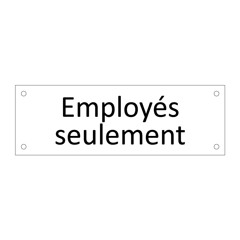 Employés seulement
