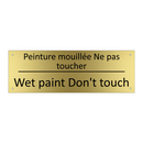 Peinture mouillée Ne pas toucher /.../ - Wet paint Don't touch