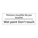 Peinture mouillée Ne pas toucher /.../ - Wet paint Don't touch