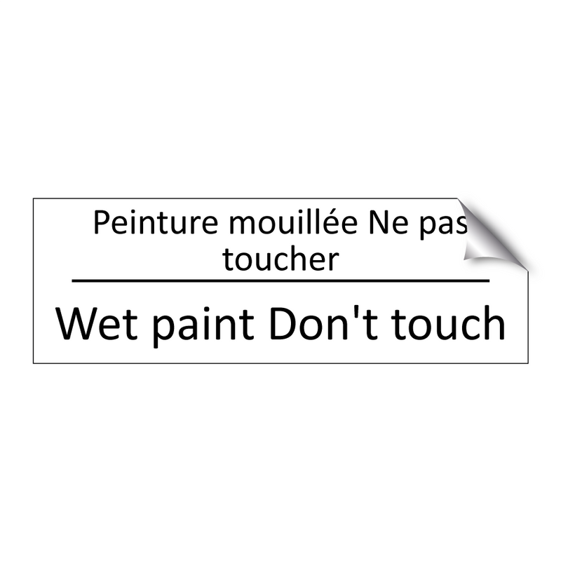 Peinture mouillée Ne pas toucher /.../ - Wet paint Don't touch