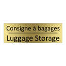 Consigne à bagages - Luggage Storage