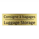 Consigne à bagages - Luggage Storage