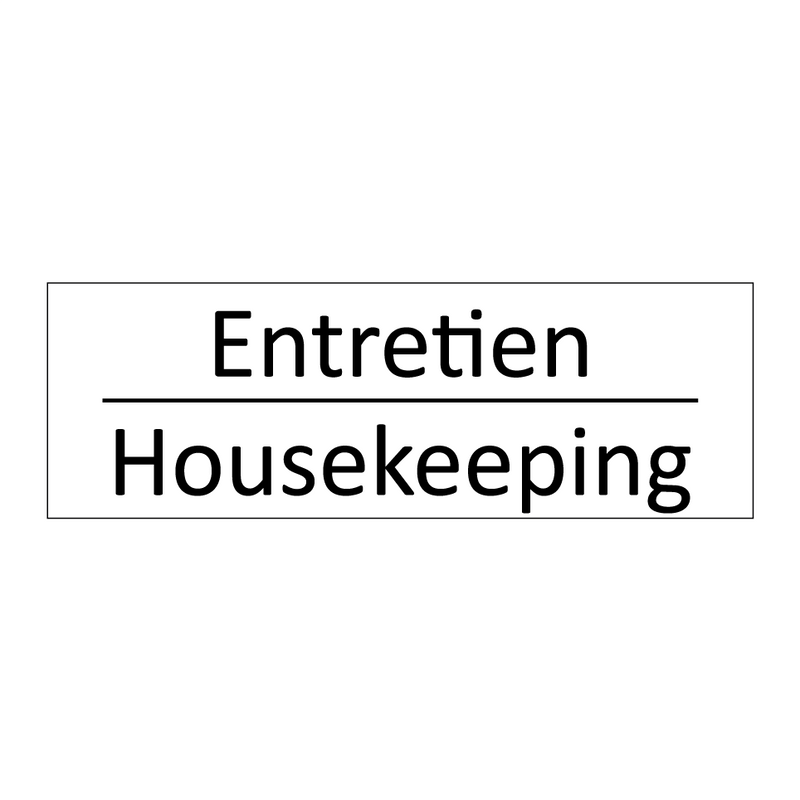 Entretien - Housekeeping