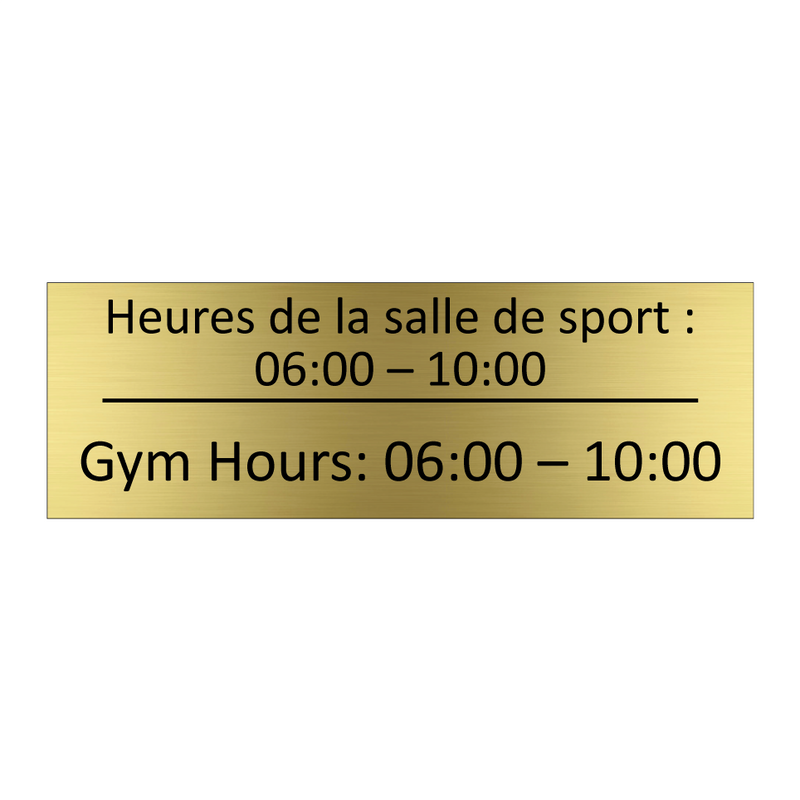 Heures de la salle de sport :  /.../ - Gym Hours: 06:00 – 10:00