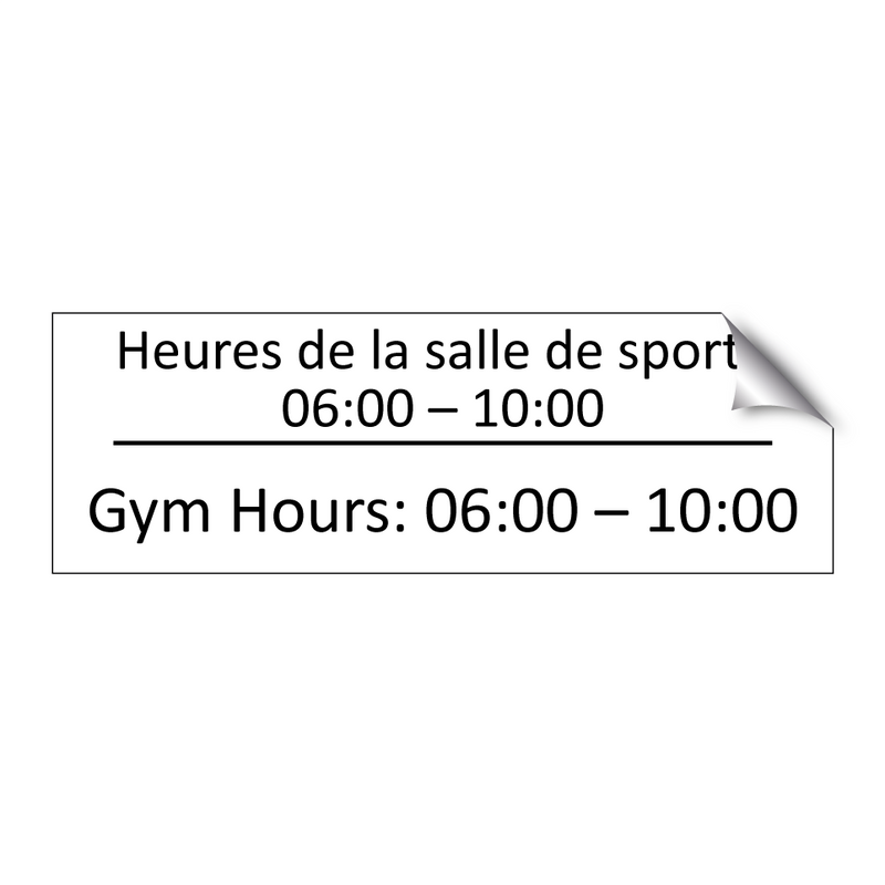 Heures de la salle de sport :  /.../ - Gym Hours: 06:00 – 10:00