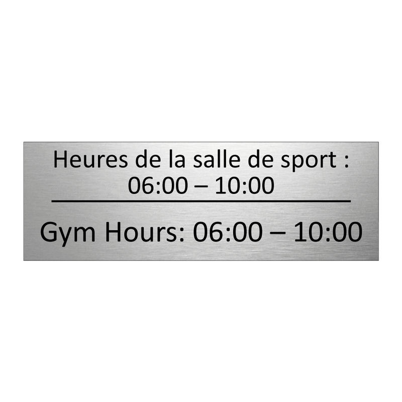 Heures de la salle de sport :  /.../ - Gym Hours: 06:00 – 10:00