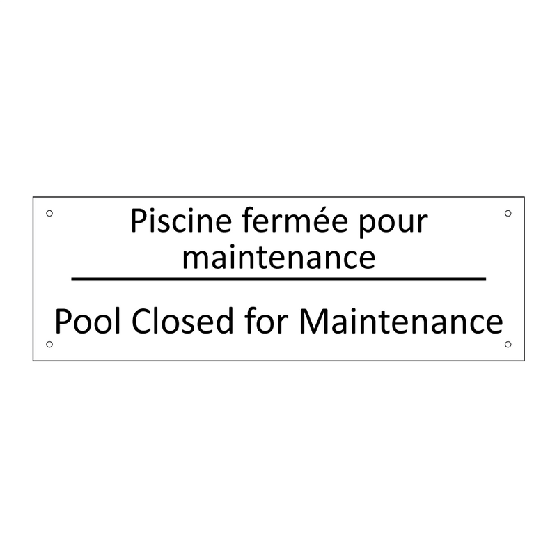 Piscine fermée pour maintenance /.../ - Pool Closed for Maintenance