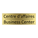 Centre d'affaires - Business Center