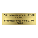 Petit déjeuner servi ici : 07h00  /.../ - Breakfast Served Here: 07:00 –  /.../