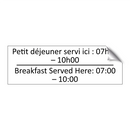 Petit déjeuner servi ici : 07h00  /.../ - Breakfast Served Here: 07:00 –  /.../