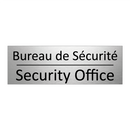 Bureau de Sécurité - Security Office