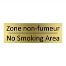 Zone non-fumeur - No Smoking Area