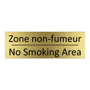 Zone non-fumeur - No Smoking Area