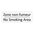 Zone non-fumeur - No Smoking Area