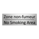 Zone non-fumeur - No Smoking Area