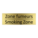 Zone fumeurs - Smoking Zone