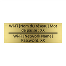 Wi-Fi [Nom du réseau] Mot de passe  /.../ - Wi-Fi [Network Name] Password:  /.../