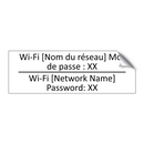 Wi-Fi [Nom du réseau] Mot de passe  /.../ - Wi-Fi [Network Name] Password:  /.../