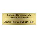 Point de Ramassage du Service  /.../ - Shuttle Service Pick-Up Point