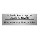 Point de Ramassage du Service  /.../ - Shuttle Service Pick-Up Point