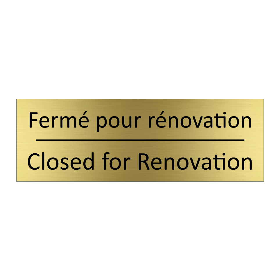 Fermé pour rénovation - Closed for Renovation