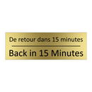 De retour dans 15 minutes - Back in 15 Minutes