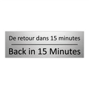 De retour dans 15 minutes - Back in 15 Minutes