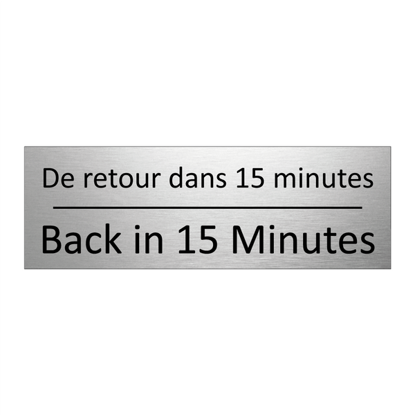 De retour dans 15 minutes - Back in 15 Minutes
