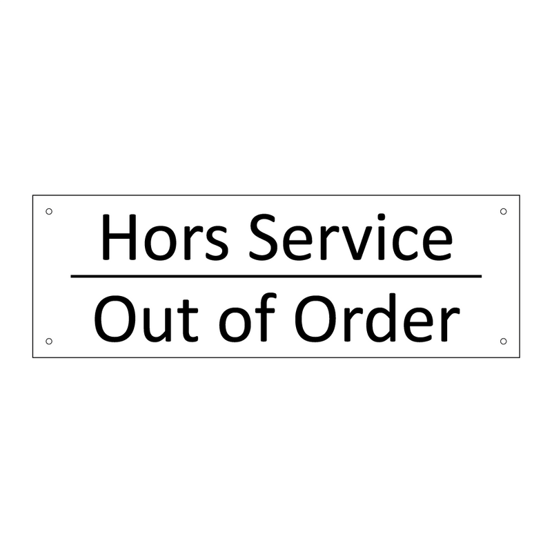 Hors Service - Out of Order