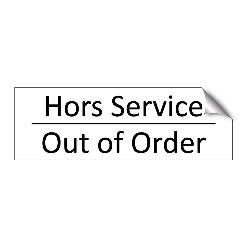 Hors Service - Out of Order