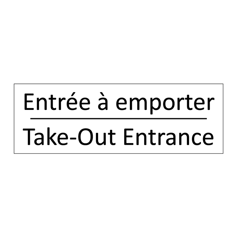 Entrée à emporter - Take-Out Entrance