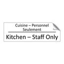 Cuisine – Personnel Seulement - Kitchen – Staff Only