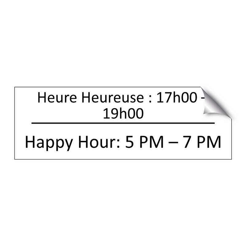 Heure Heureuse : 17h00 – 19h00 - Happy Hour: 5 PM – 7 PM