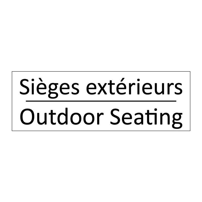 Sièges extérieurs - Outdoor Seating
