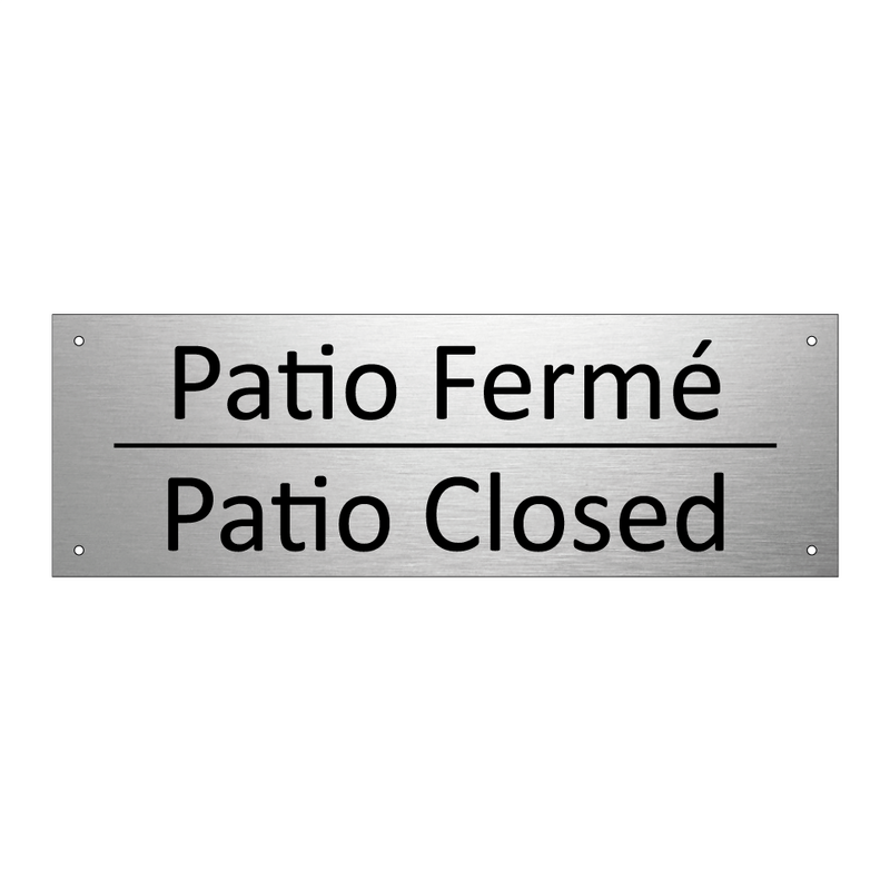 Patio Fermé - Patio Closed