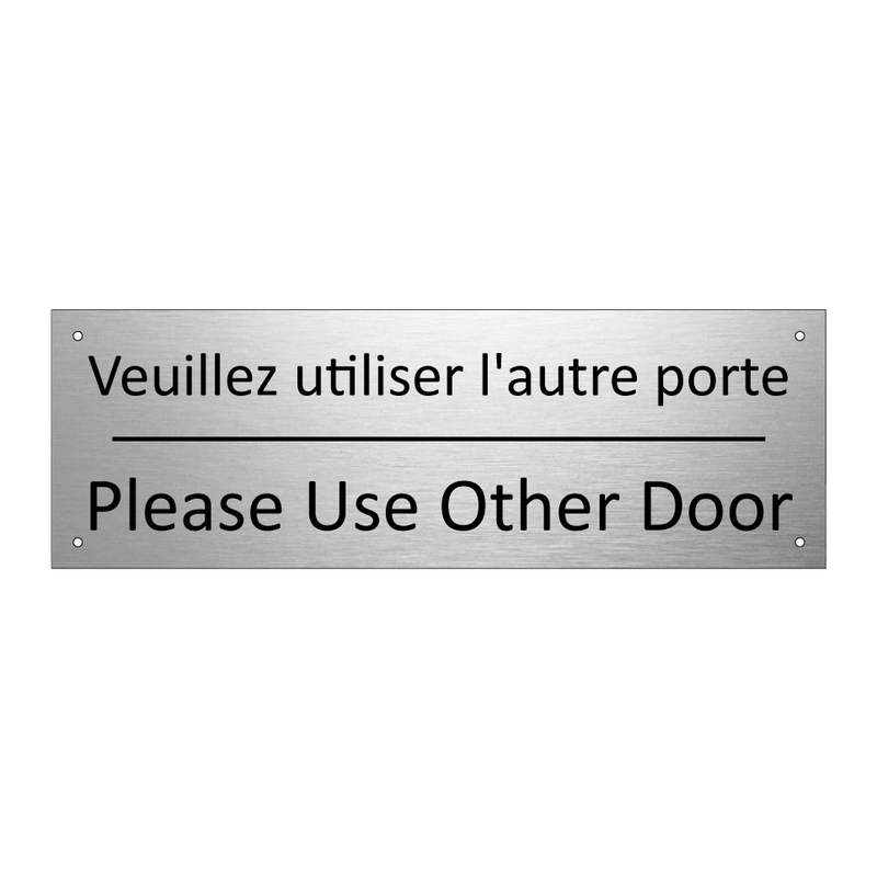 Veuillez utiliser l'autre porte /.../ - Please Use Other Door