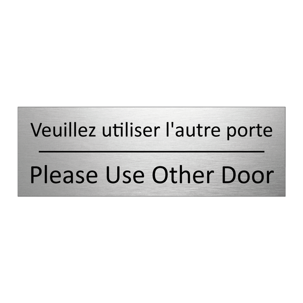 Veuillez utiliser l'autre porte /.../ - Please Use Other Door