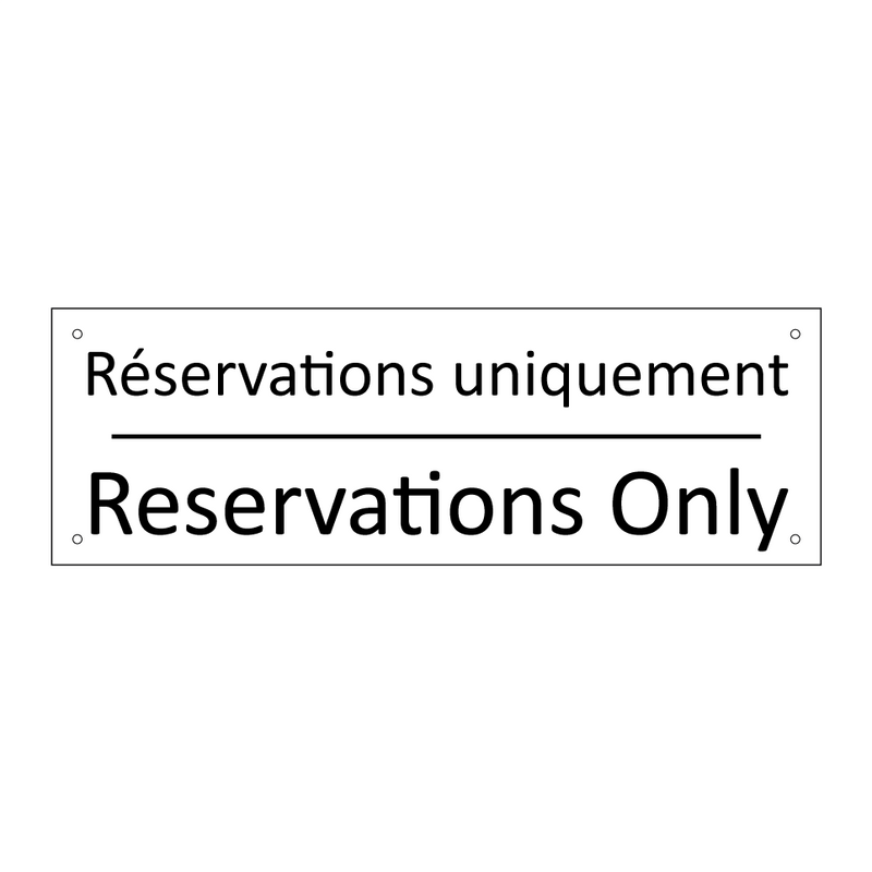 Réservations uniquement - Reservations Only