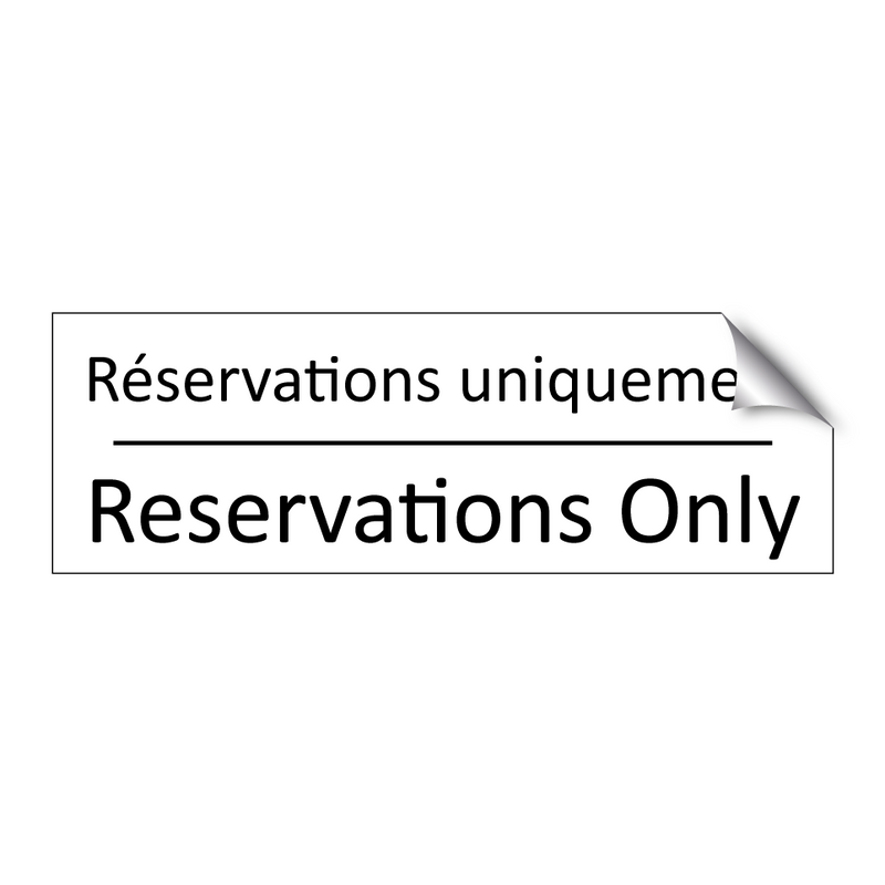 Réservations uniquement - Reservations Only